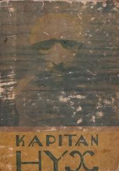Okładka książki Kapitan Hyx: Powieść Gaston Leroux