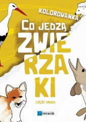 Okładka książki Kolorowanka: Co jedzą zwierzaki cz.2 Dawid Wysocki