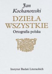 Okładka książki Ortografia polska Jan Kochanowski