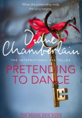 Okładka książki Pretending to Dance Diane Chamberlain