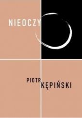 Okładka książki Nieoczy Piotr Kępiński