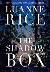 Okładka książki The Shadow Box Luanne Rice