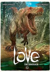 Okładka książki Love: Dinozaur Frédéric Brrémaud