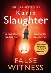 Okładka książki False Witness Karin Slaughter