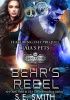 Okładka książki Behr's Rebel: Raia's Pets S.E. Smith