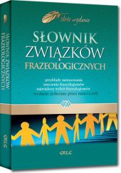 Okładka książki Słownik związków frazeologicznych Marzena Paw, Wojciech Rzehak, Marcin Wawrzecki
