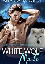 Okładka książki White Wolf Mate Anastasia Wilde