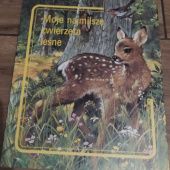 Okładka książki Moje najmilsze zwierzęta leśne Christine Dauvister