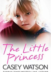 Okładka książki The little princess Casey Watson