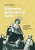 Okładka książki Różaniec przemienia życie Maria Wacholc