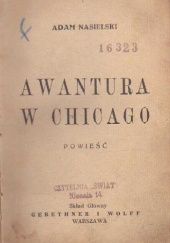 Okładka książki Awantura w Chicago Adam Nasielski