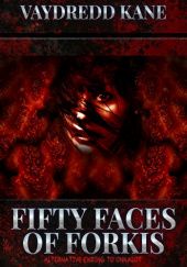 Okładka książki Fifty Faces of Forkis Vaydredd Kane