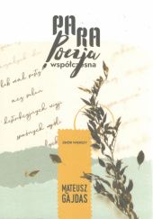 Okładka książki Parapoezja współczesna Mateusz Gajdas