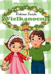 Okładka książki Rodzinne Święta Wielkanocne Ramona Nadobnik