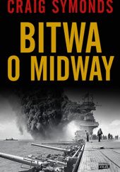 Okładka książki Bitwa o Midway Craig Symonds