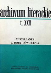 Okładka książki Miscellanea z doby Oświecenia. Tom XXII Zbigniew Goliński