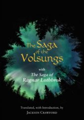 Okładka książki The Saga of the Volsungs: With the Saga of Ragnar Lothbrok Jackson Crawford