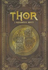 Okładka książki Thor i rękawice mocy Julio Fajardo, Juan Carlos Moreno