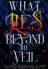 Okładka książki What Lies Beyond the Veil Harper L.Woods