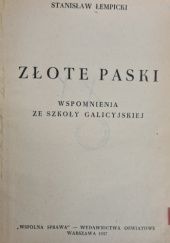 Okładka książki Złote paski: wspomnienia ze szkoły galicyjskiej Stanisław Łempicki