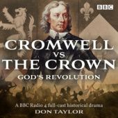 Okładka książki Cromwell vs the Crown: God’s Revolution Don Taylor