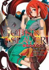 Okładka książki Goblin Slayer Side Story: Year One, Vol. 1 (light novel) Kumo Kagyu