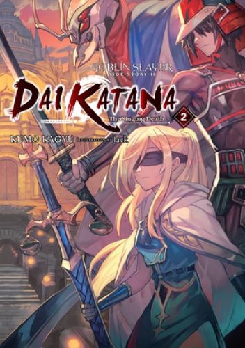 Okładki książek z cyklu Goblin Slayer Side Story II: Dai Katana (light novel)