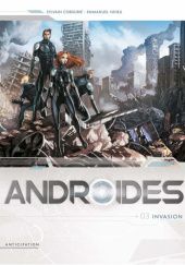Okładka książki Androïdes 3: Invasion Sylvain Cordurié, Emmanuel Nhieu