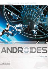 Okładka książki Androïdes 8: Odissey Federico Dallocchio, Jean-Charles Gaudin
