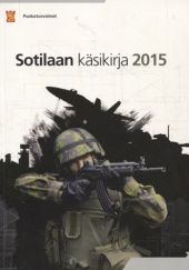 Okładka książki Sotilaan käsikirja 2015 Puolustusvoimat Puolustusvoimat