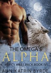 Okładka książki The Omega's Alpha Ann-Katrin Byrde
