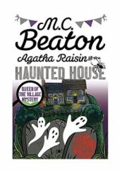 Okładka książki Agatha Raisin and the Haunted House M.C. Beaton