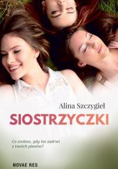 Okładka książki Siostrzyczki Alina Szczygieł