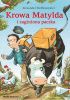 Okładka książki Krowa Matylda i zaginiona paczka Alexander Steffensmeier