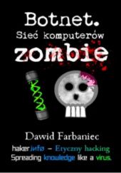 Okładka książki Botnet. Sieć komputerów zombie Dawid Farbaniec