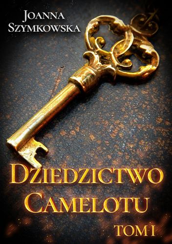 Okładki książek z cyklu Dziedzictwo Camelotu