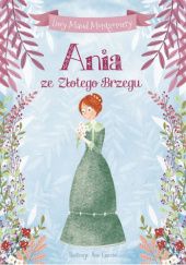 Okładka książki Ania ze Złotego Brzegu Lucy Maud Montgomery