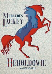Okładka książki Heroldowie Valdemaru Mercedes Lackey