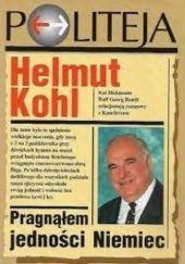 Okładka książki Helmut Kohl Pragnąłem jedności Niemiec Kai Diekmann