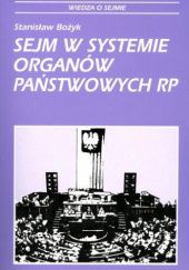 Okładka książki Sejm w systemie organów państwowych RP Stanisław Bożyk