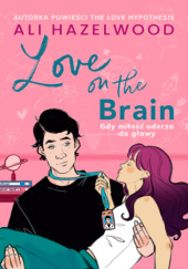 Okładka książki Love on the Brain Ali Hazelwood
