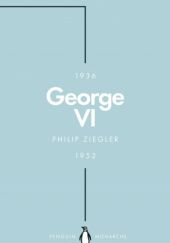 Okładka książki George VI. The Dutiful King Philip Ziegler