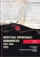 Okładka książki Deputaci Trybunału Koronnego 1578-1794 Spis. Część IV 1701-1750 praca zbiorowa