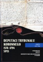 Okładka książki Deputaci Trybunału Koronnego 1578-1794 Spis. Część V 1751-1794 praca zbiorowa