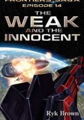 Okładka książki The Weak and the Innocent Ryk Brown