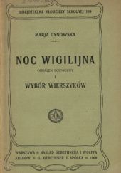 Okładka książki Noc wigilijna: Obrazek sceniczny i wybór wierszyków Maria Dynowska