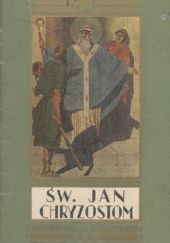 Okładka książki Św. Jan Chryzostom Józef Birkenmajer