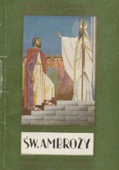 Okładka książki Św. Ambroży, doktór Kościoła: 340-397 Ludomił Czerniewski