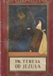 Okładka książki Św. Teresa od Jezusa: 1515-1582 Szczepan Jeleński