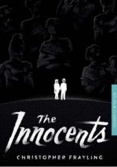 Okładka książki The Innocents Christopher Frayling